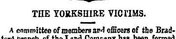 THE YORKSHIRE VICl'IMS. A committee of m...