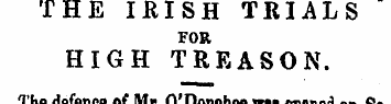THE IKISH TRIALS FOR HIGH TREASON. The d...