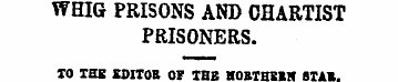 WHIG PRISONS AND CHARTIST PRISONERS. TO ...