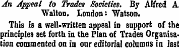 An Appeal to Trades Societies. By Alfred...