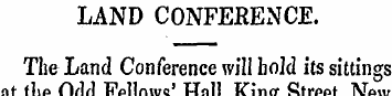 LAND CONFERENCE. The Land Conference wil...