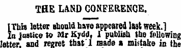 THE LAND CONFERENCE. [This letter should...