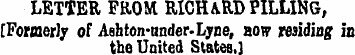 LETTER FROM RICHARD PILLING, [Formerly o...