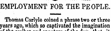EMPLOYMENT FOR T H E PEOPLE Thomas Carly...