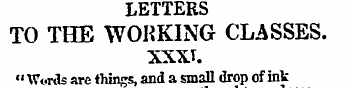 LETTERS TO THE WORKING CLASSES. XXX T . ...