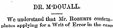 DR. M'DOUALL. We understand that Mr. Rob...