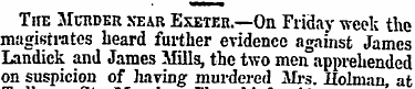 Tire Murder near Exeter.—On Friday week ...