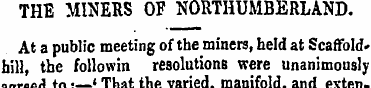 THE MINERS OF NORTHUMBERLAND. At a publi...