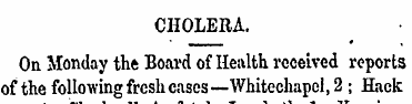 CHOLERA. On Monday the Board of Health r...