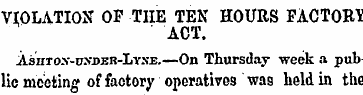 VIOLATION OP THE TEN HOURS FACTOR? ACT. ...