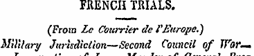 FRENCH TRIALS. (From Le Courrier de FEur...