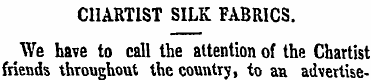 CHARTIST SILK FABRICS. We have to call t...