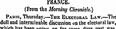 FRANCE. (From the Morning Chronicle.) Pa...
