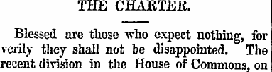 THE CHARTER. Blessed are tbose wbo expec...