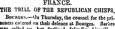 FRANCE. THE TRIAL OF THE REPUBLICAN CHIE...