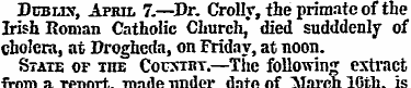 Debus, April 7.—Dr. Crolly, the primate ...