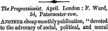 The Progressionist. April. London : F. W...