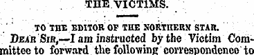 THE VICTIMS. TO THE EDITOR OF TUE NORTHE...