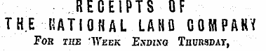 RECEIPTS OF THE NATIONAL LAND GOMPAHY Fo...