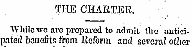 THE CHARTER. While ivc aro prepared to a...
