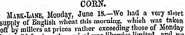 CORN. Mabk-Lane, Moiid-iy, June 18.-We h...