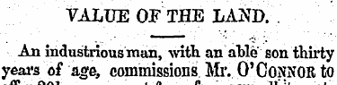 VALUE OF THE LAND. An industrious man, w...