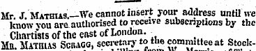 Mr J Mathias —We cannot insert your addr...