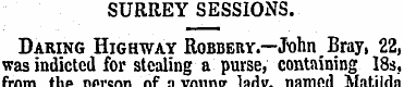 SURREY SESSIONS. Daring Highway Robbery....