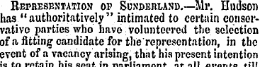 Representation of Sunderland.—Mr. Hudson...