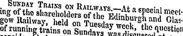 Sunday Trains on Railways. —At a special...