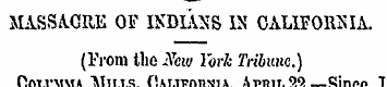 MASSACRE OF INDIANS IN CALIFORNIA. (From...