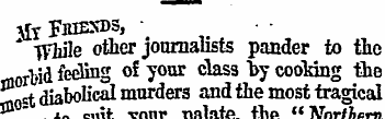 \ fc Fbiesds, * Tfhile other journalists...