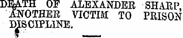 DEATH OF ALEXANDER SHARP, ANOTHER VICTIM...