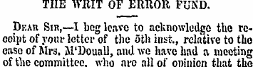 THE WRIT OF ERROR FUND. Dkar Sir,—I beg ...