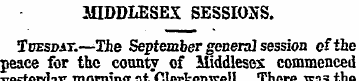 MIDDLESEX SESSIONS. Tuesday. —The Septem...