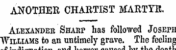 ANOTHER CHARTIST MARTYR. Alexander Sharp...