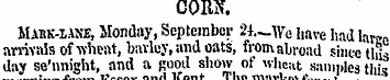 CORN. Maiik-lane, Monday, September 24—W...