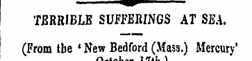 mm I TERRIBLE SUFFERINGS AT SEA. I (From...