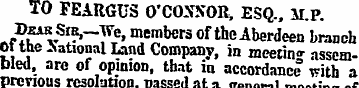 i TO FEARGUS O'COXXOR, ESQ., M.P. -.p"?^...