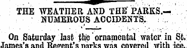 THE WEATHER AND THE " PARKS.— MUMEROUS A...