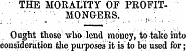 THE MORALITY OF PROFITMONGERS. ' ; ' ,,....