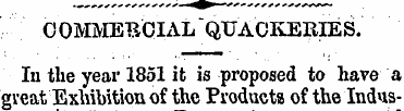 C OMMEBCIAL " QUACKERIES. In the year 18...