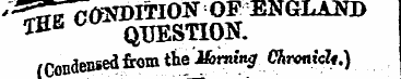 ;iS ^ p CONDlTlON ENGLAND lHE QUESTION. ...
