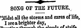 SONG OF THE FUTURE, 'ifidst all the stor...