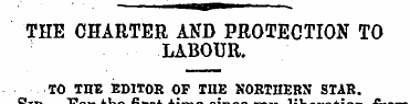 THE CHARTER AND PRO T ECTION TO LABOUR. ...