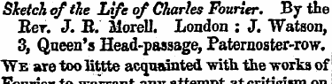 Sketch of the Life of Charles Fourier. B...