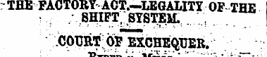 : THE FACTORY-ACT. —LEGALITY OF THE ; 8h...