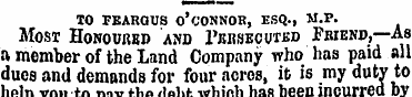 TO FEAROUS O'CONNOR, ESQ., M.P. Most Hon...