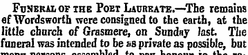 Fdneraiopthe Poet Laureate.—The remains ...