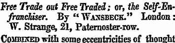 Free Trade out Free Traded; or, the Self...